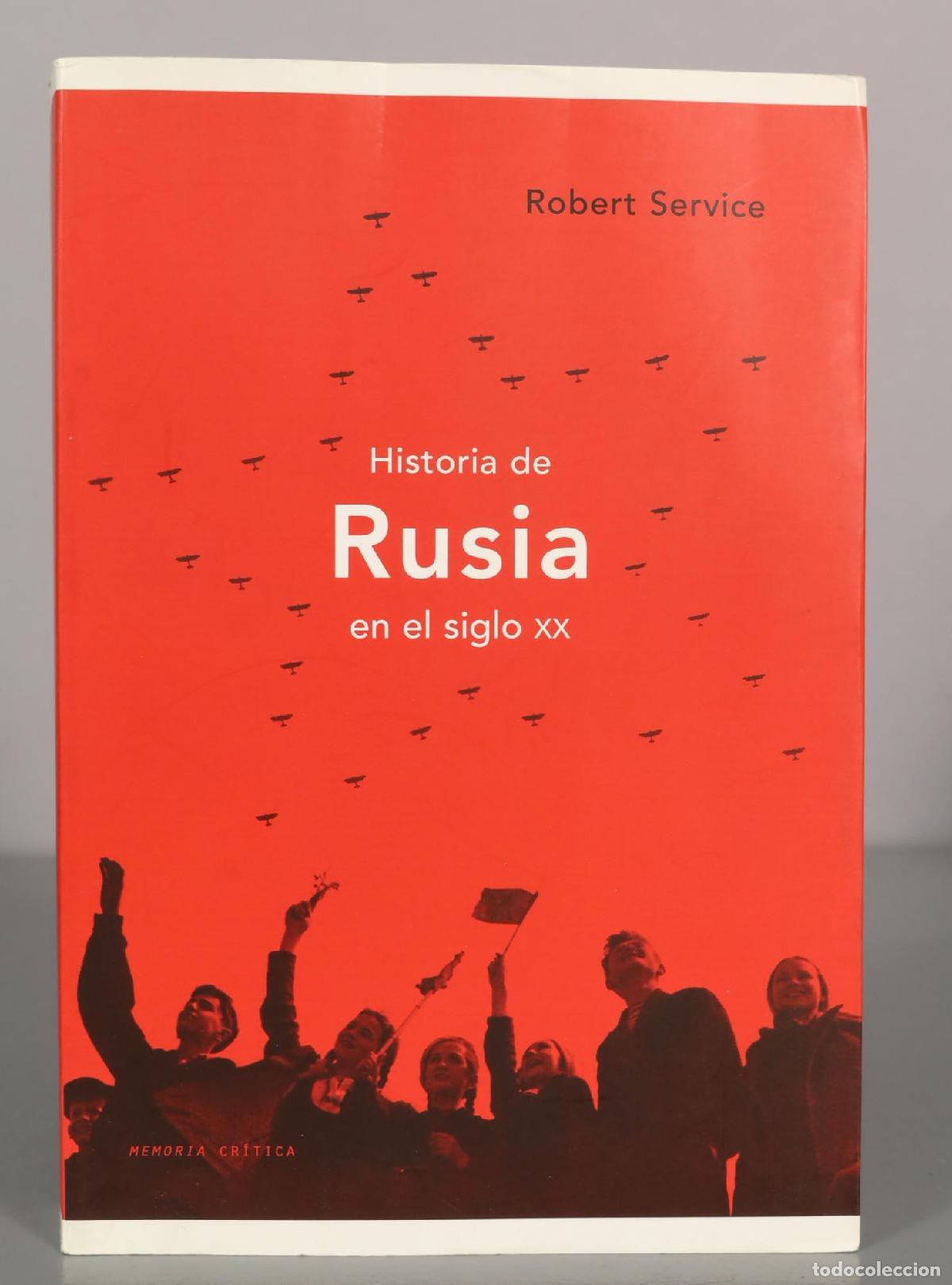 Libros de segunda mano: Historia de Rusia en el siglo xx. Robert Service.