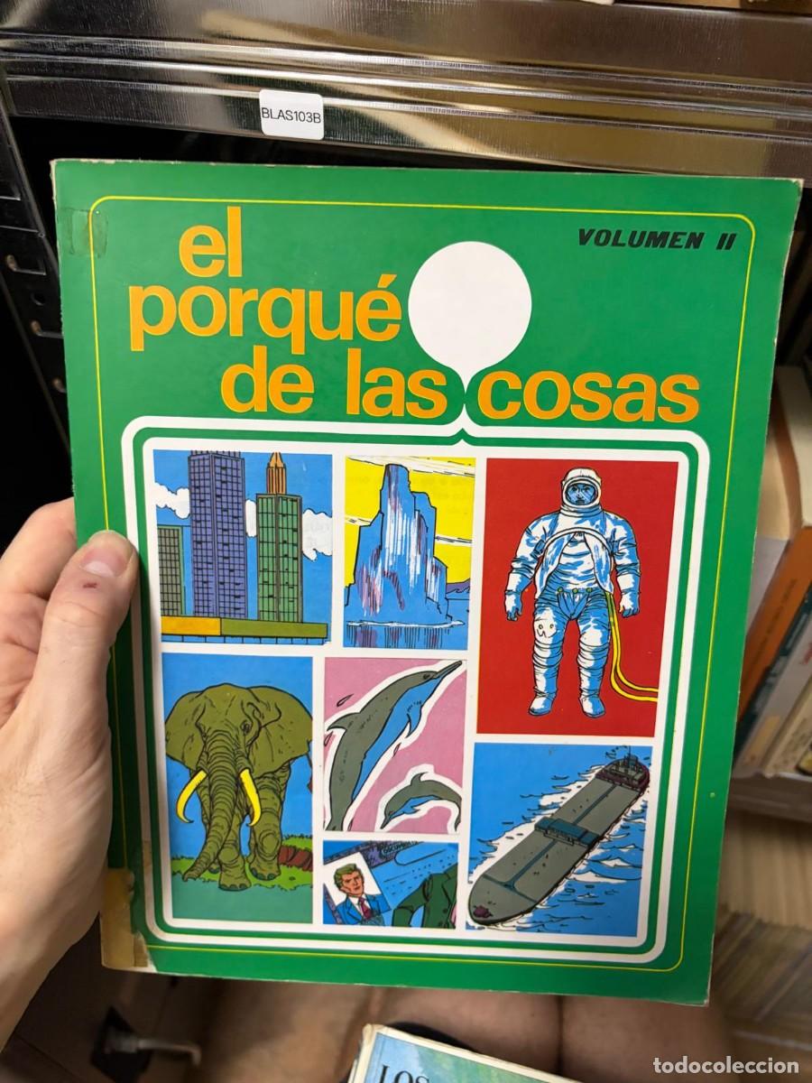 Libros de segunda mano: BLAS103B &mdash; El porqu&eacute; de las cosas. Volumen II &mdash; - &mdash; -
