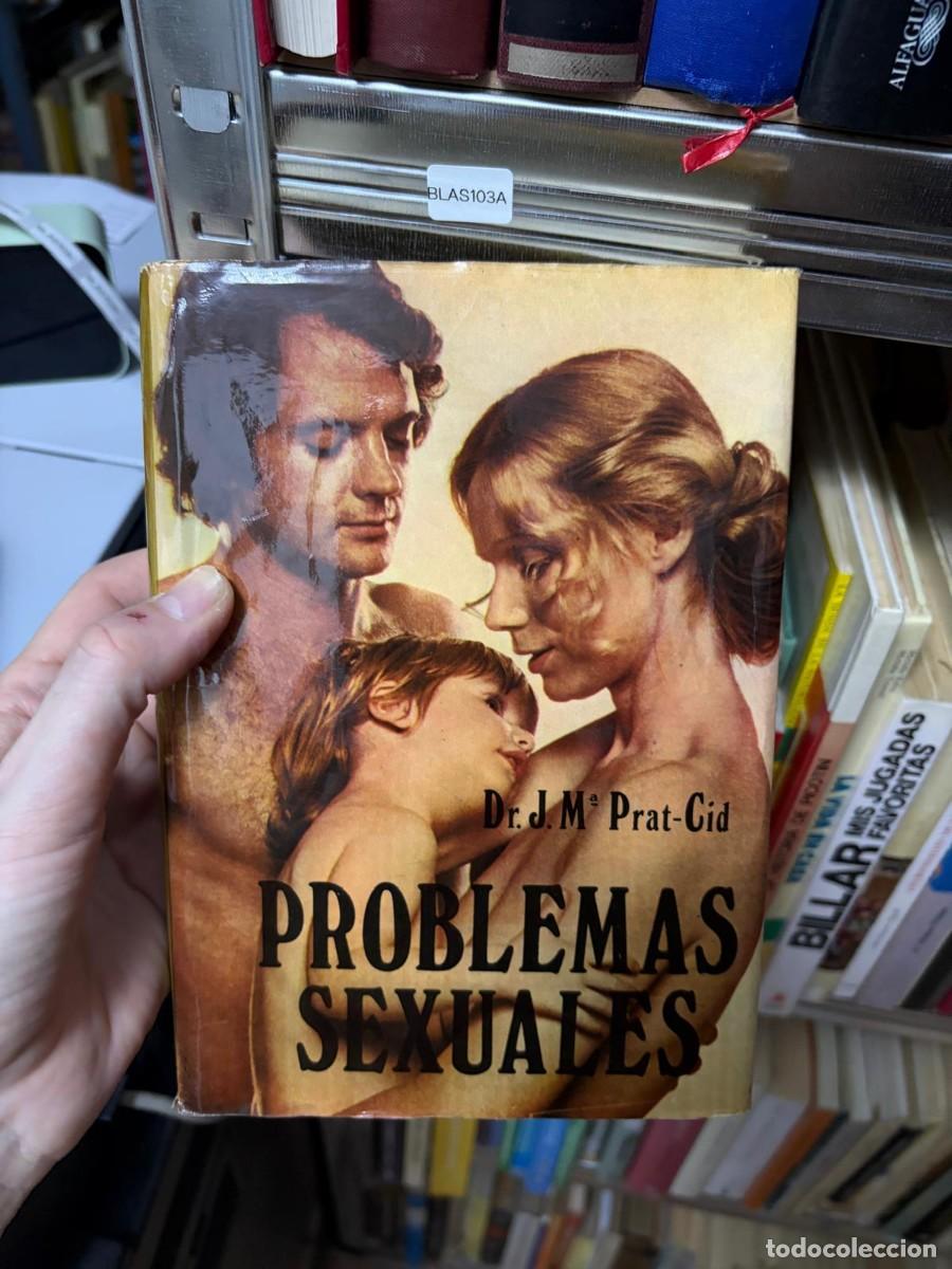 Libros de segunda mano: BLAS103A &mdash; Problemas sexuales &mdash; Dr. J. M. Prat-Cid &mdash; -
