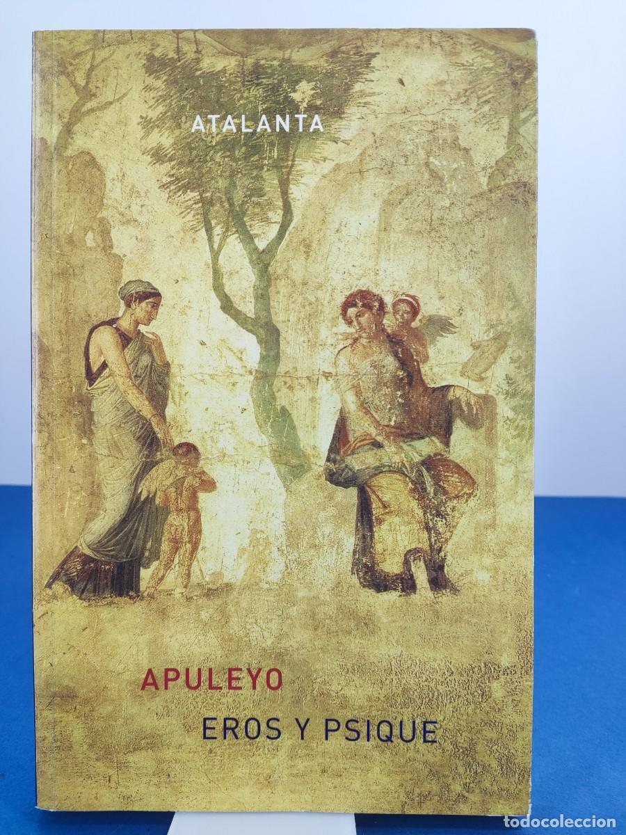 Libros de segunda mano: EROS Y PSIQUE / APULEYO / 2006. ATALANTA