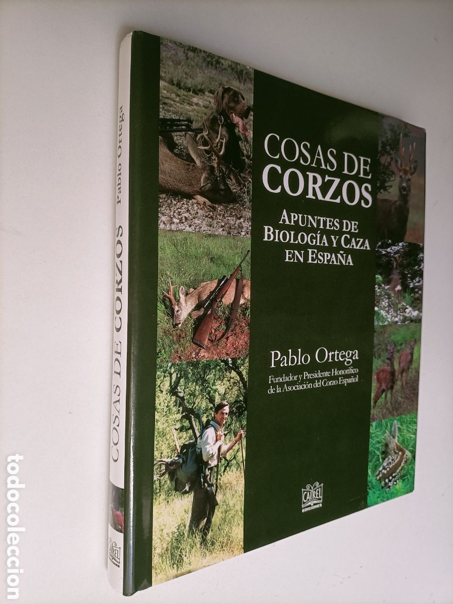 Libros de segunda mano: Cosas de corzos. Apuntes de biolog&iacute;a y caza en Espa&ntilde;a Pablo Ortega