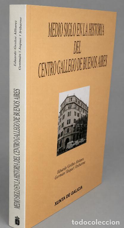 Gebrauchte B&uuml;cher: CENTRO GALLEGO DE BUENOS AIRES. MEDIO SIGLO DE HISTORIA. EMIGRACION. GALICIA.