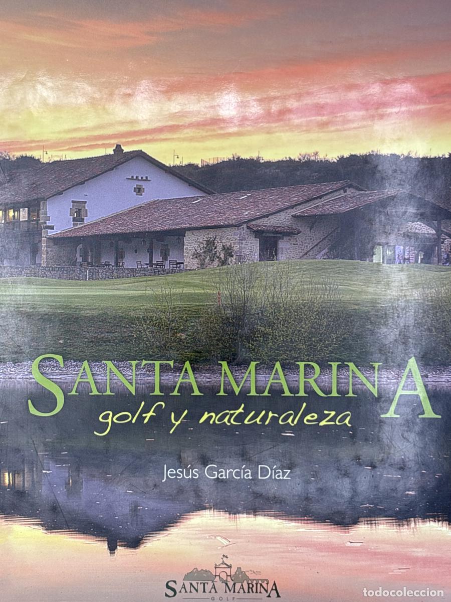 Libros de segunda mano: Santa Marina golf y naturaleza - Jes&uacute;s Garc&iacute;a D&iacute;az