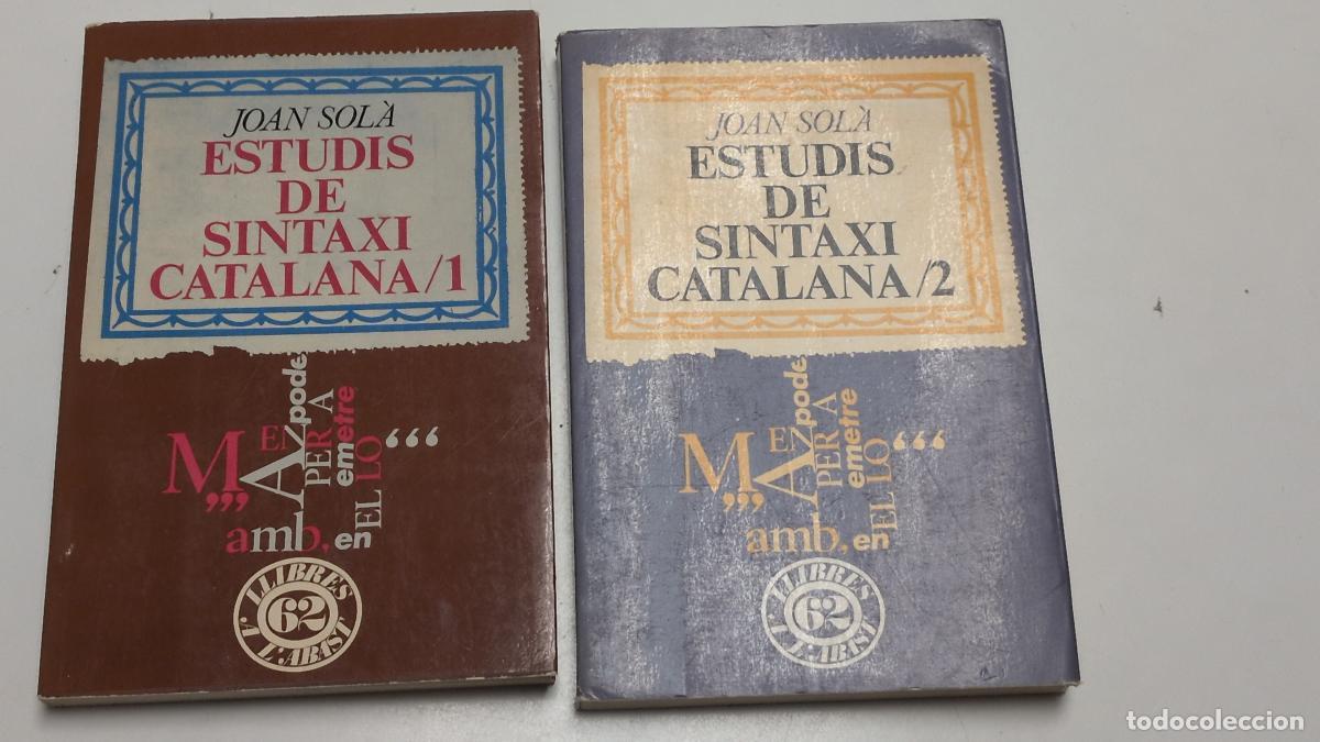 Libros de segunda mano: Estudis de sintaxi catalana (2 vols.) - Sol&agrave;, Joan