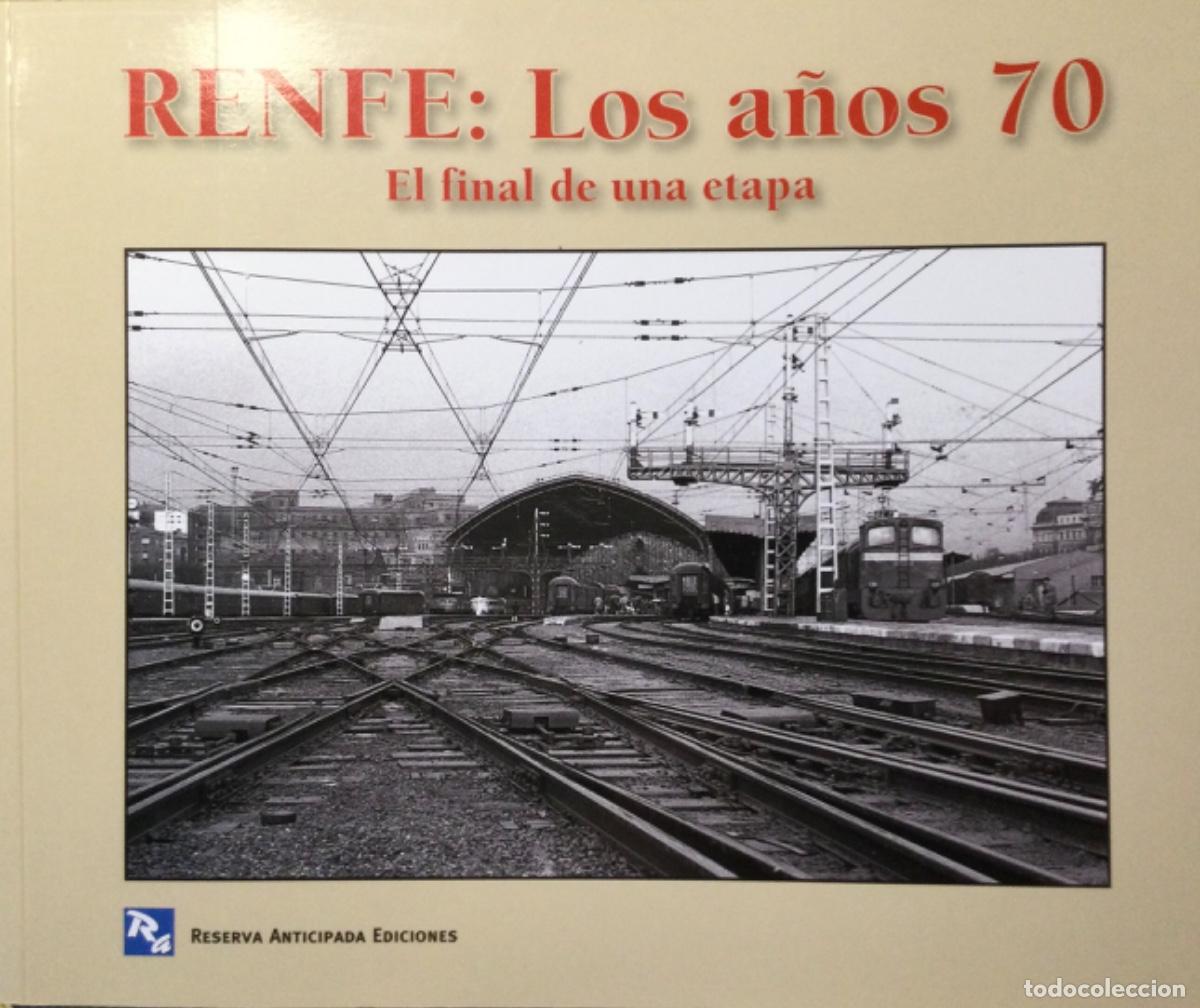 Libros de segunda mano: RENFE los a&ntilde;os 70 : el final de una etapa