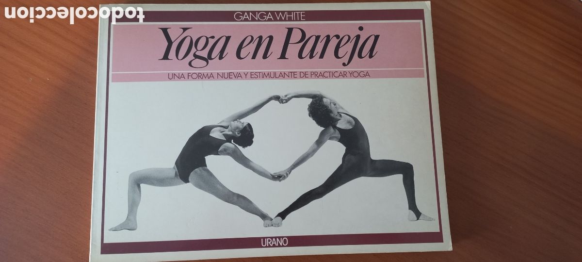 Libros de segunda mano: Yoga en pareja Ganga White 1988 Ed. Urano