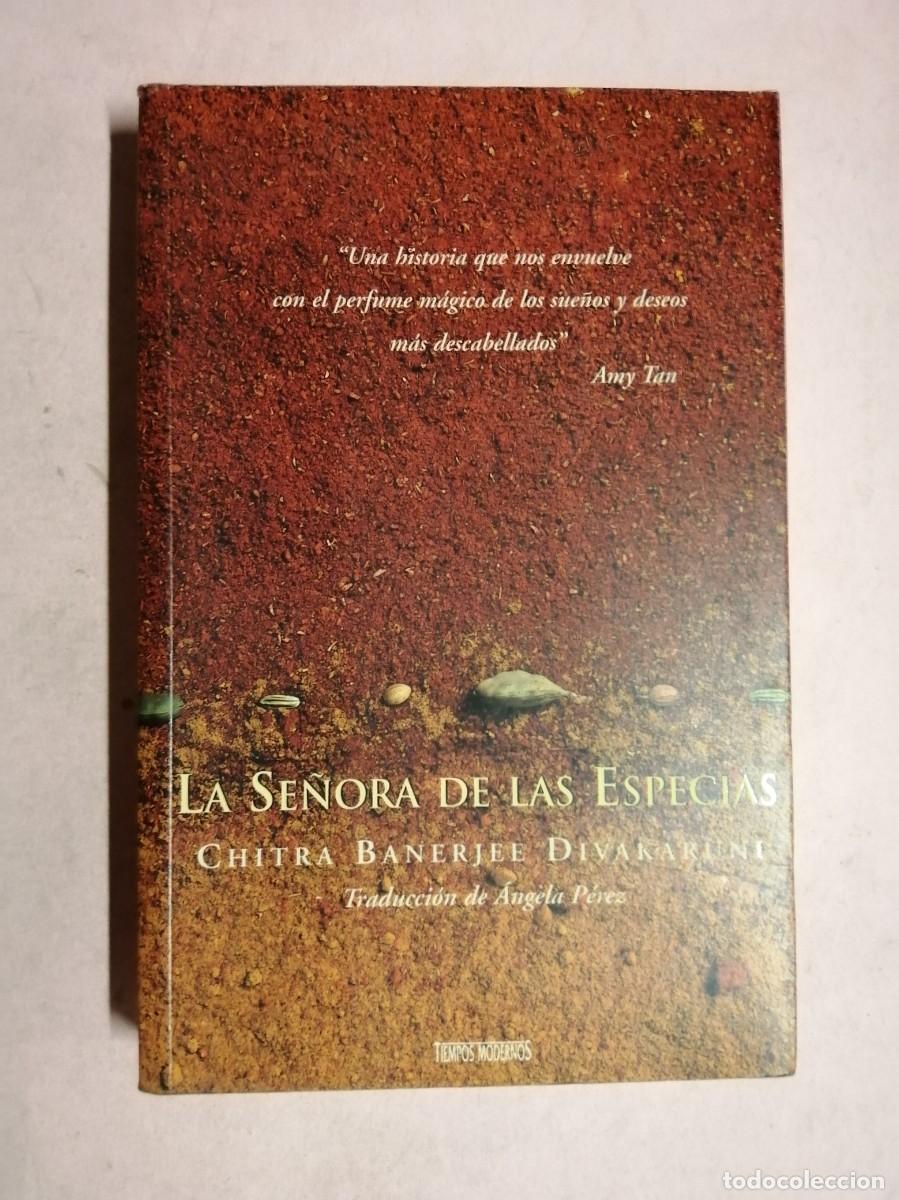 Libros de segunda mano: LA SE&Ntilde;ORA DE LAS ESPECIAS (CHITRA BANERJEE DIVAKARINE)