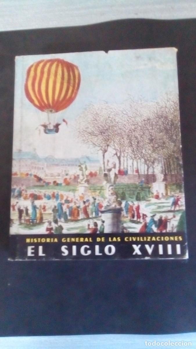 Libros de segunda mano: HISTORIA GENERAL DE LAS CIVILIZACIONES, VOL. 5: EL SIGLO XVIII (DESTINO)-MUY BUEN ESTADO-TAPA DURA