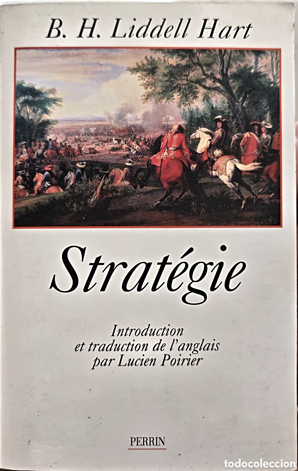 Libros de segunda mano: Strat&eacute;gie - B. H. Liddell Hart - &Eacute;ditions Perrin (En Franc&eacute;s - Pr&oacute;logo Lucien Poirier)