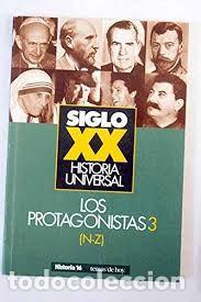 Libri di seconda mano: Los Protagonistas 3 (N-Z): Siglo XX. Historia universal - Historia 16