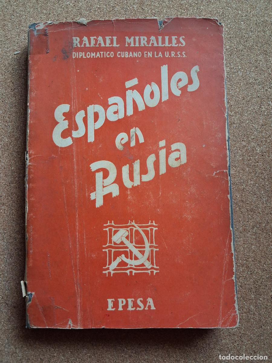 Libros de segunda mano: Espa&ntilde;oles en Rusia. Miralles (Rafael)