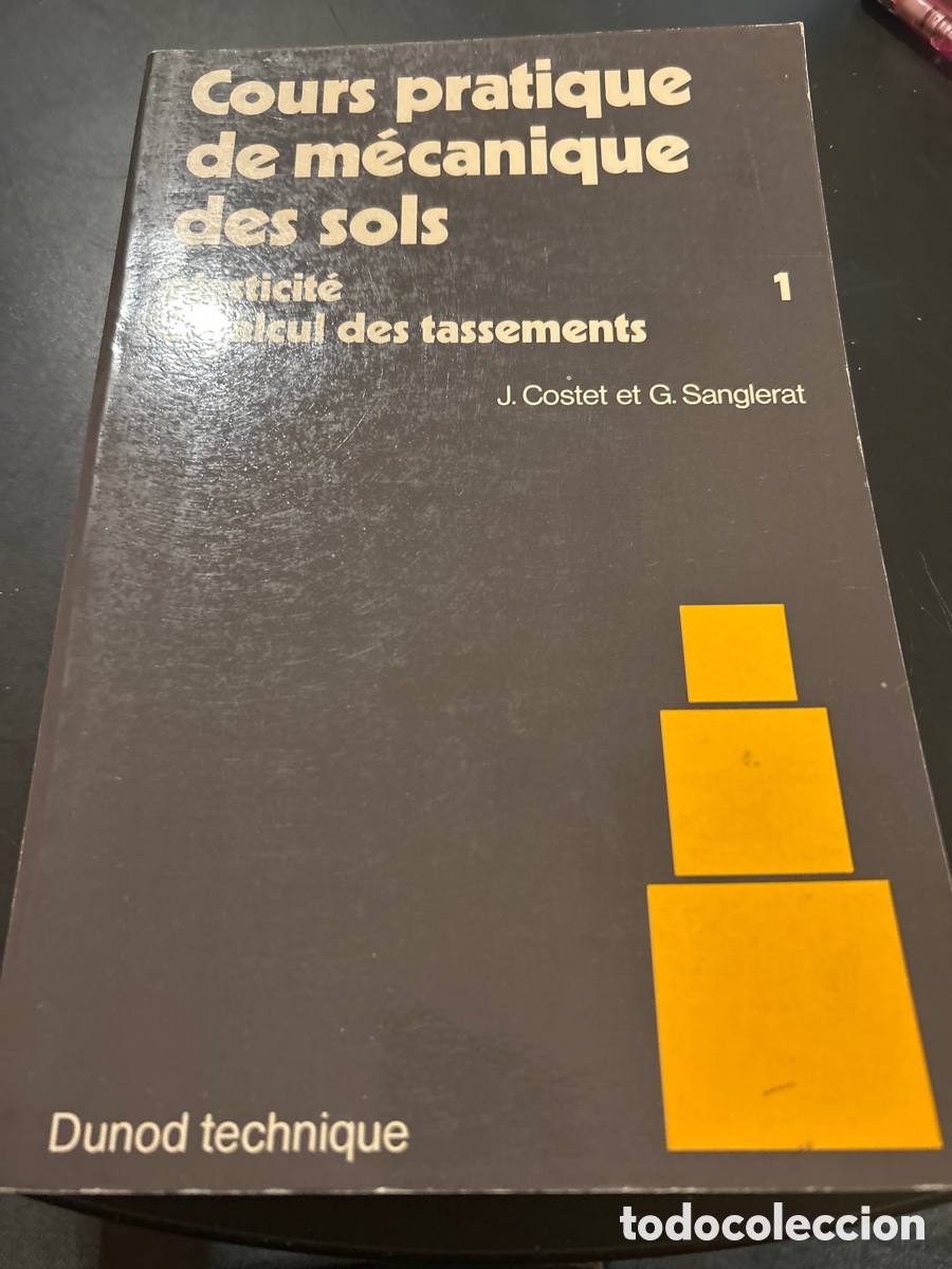 Libros de segunda mano: Cours practique de m&eacute;canique des sols pour J. Costet et G. Sanglerat num 1. 20n