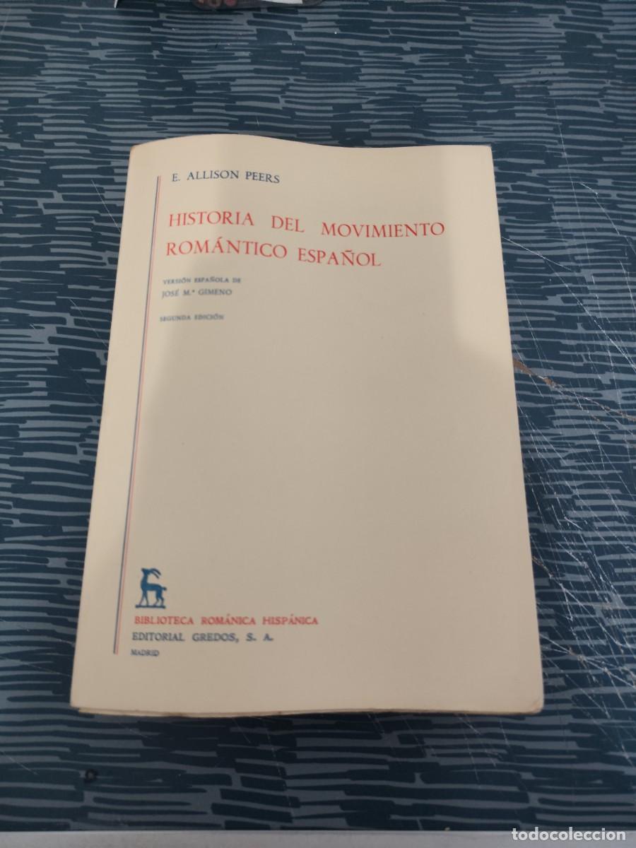 Libros de segunda mano: HISTORIA DEL MOVIMIENTO ROM&Aacute;NTICO ESPA&Ntilde;OL,E.ALLISON PEERS, GREDOS EDITORIAL,1973, INTONSO.