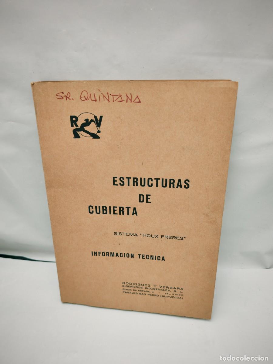 Libros de segunda mano: ESTRUCTURAS DE CUBIERTA. Sistema Houx Fr&egrave;res: Informaci&oacute;n t&eacute;cnica