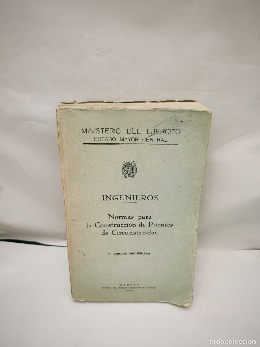Libros de segunda mano: INGENIEROS. Normas para la construcci&oacute;n de puentes de circunstancias (3&ordf; edici&oacute;n modificada 1961)