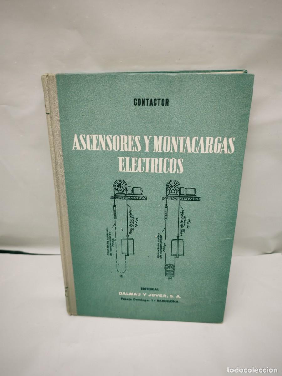 Libros de segunda mano: Ascensores y montacargas el&eacute;ctricos. Tratado pr&aacute;ctico