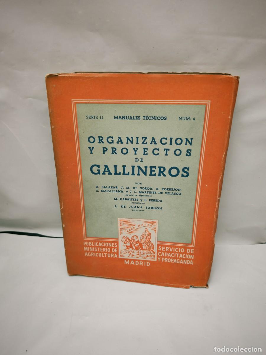 Libros de segunda mano: Organizaci&oacute;n y Proyectos de Gallineros (Madrid 1949)