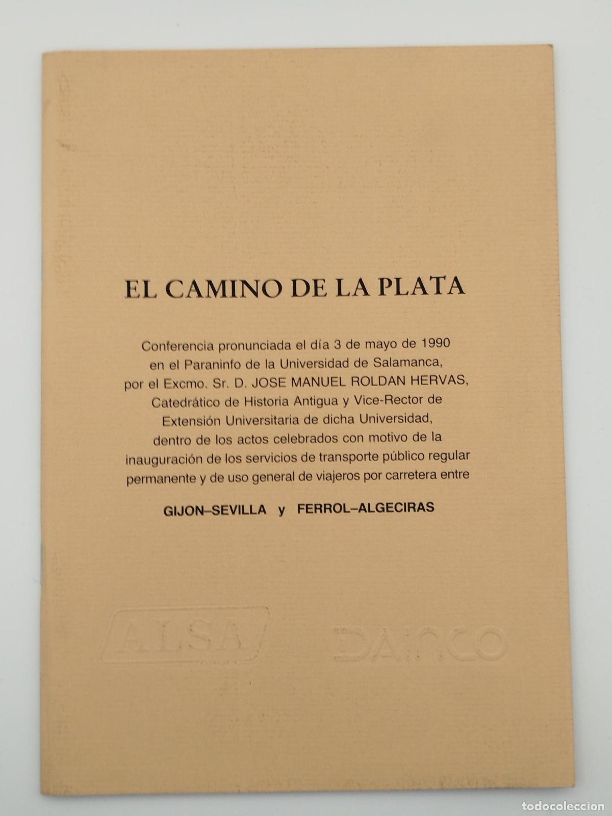 Libros de segunda mano: El camino de la plata. Conferencia con motivo de la inauguraci&oacute;n de los servicios de transporte p&uacute;bl