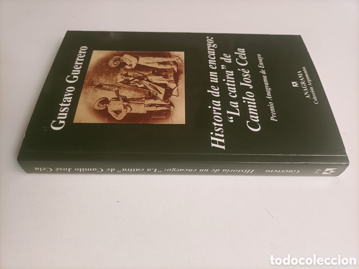 Libros de segunda mano: Historia de un encargo. La Catira de Camilo Jos&eacute; Cela. Literatura ideolog&iacute;a Gustavo Guerrero