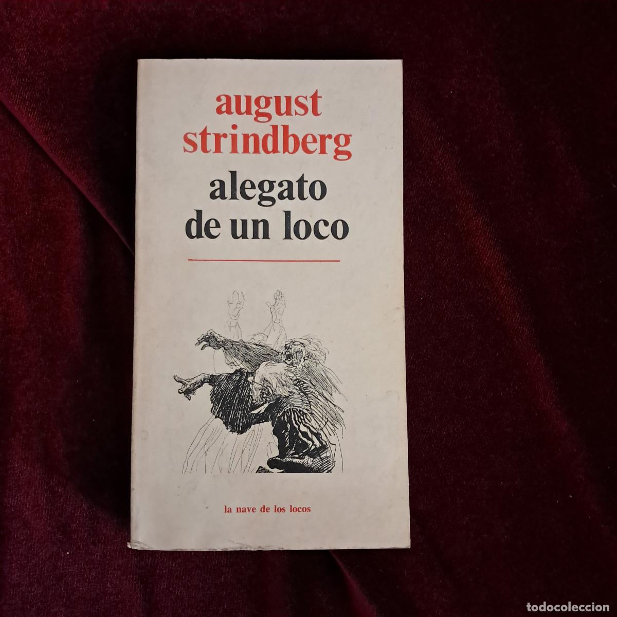 Libros de segunda mano: ALEGATO DE UN LOCO. August Strindberg. La Nave de los Locos 1984