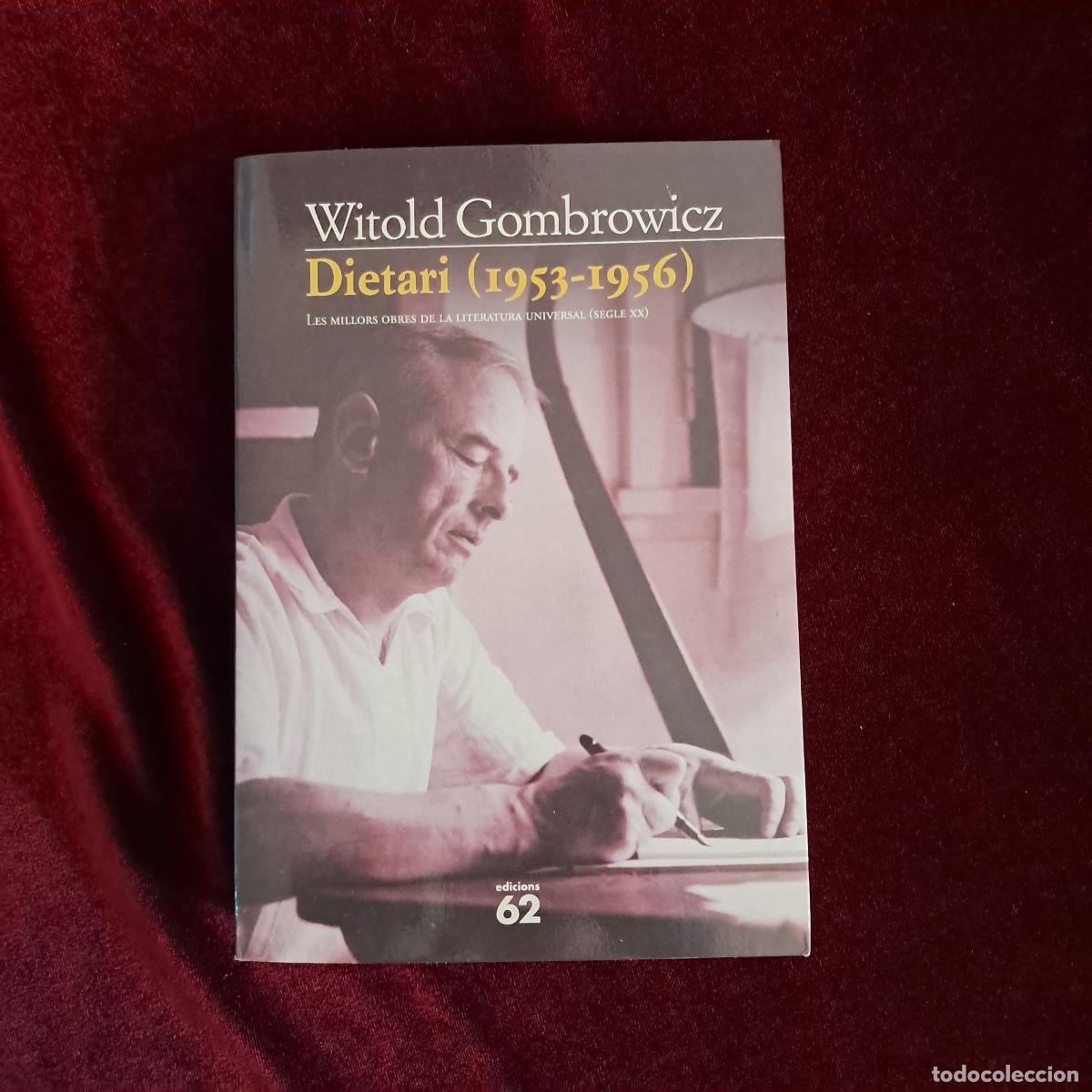 Libros de segunda mano: DIETARI (1953-1956). Witold Gombrowicz. Edicions 62 1999