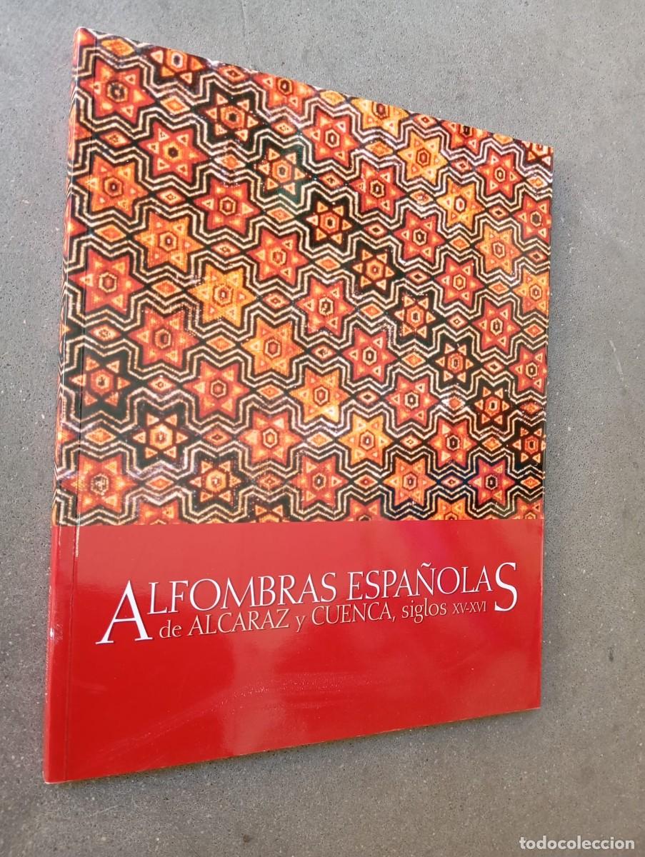 Libros de segunda mano: Alfombras espa&ntilde;olas de Alcaraz y Cuenca, siglos XV-XVI / Mnterio de Educaci&oacute;n, Cultura y Deporte2002