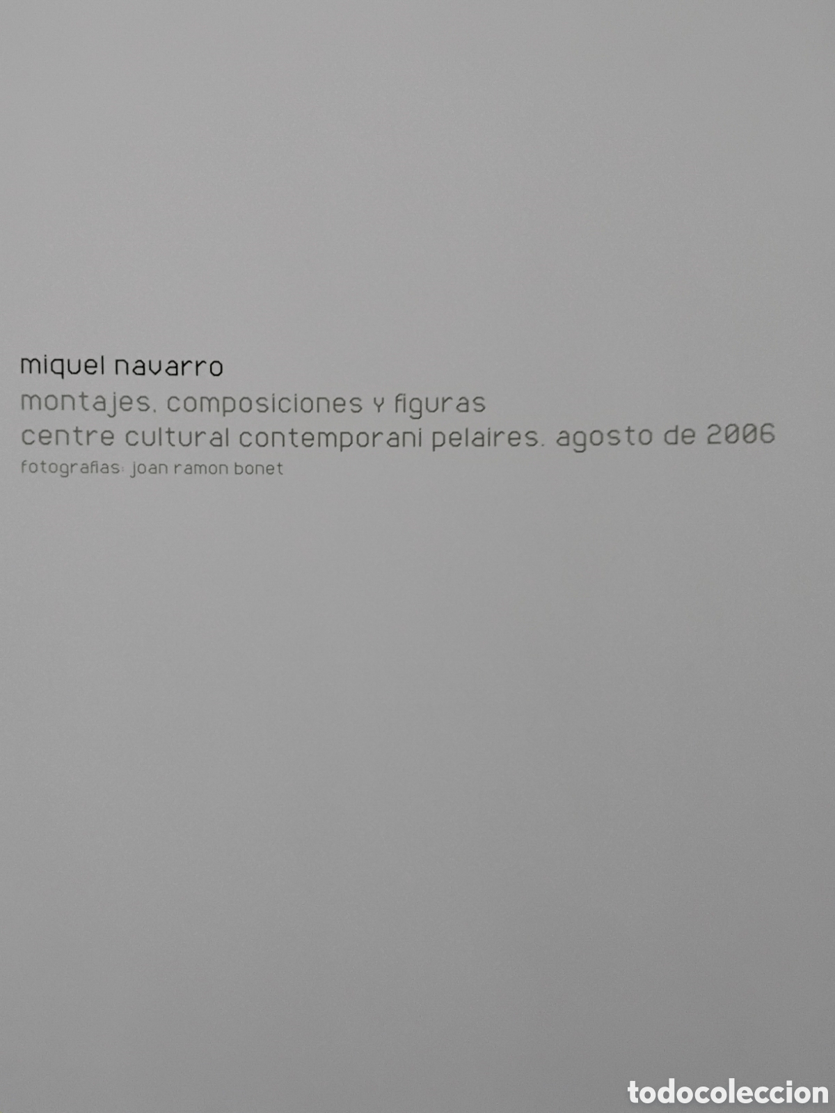 Libros de segunda mano: MIQUEL NAVARRO. MONTAJES, COMPOSICIONES Y FIGURAS - Foto 3