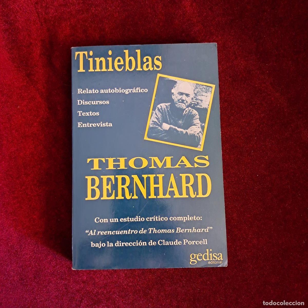 Libros de segunda mano: TINIEBLAS. Thomas Bernhard. Ed. Gedisa 1987