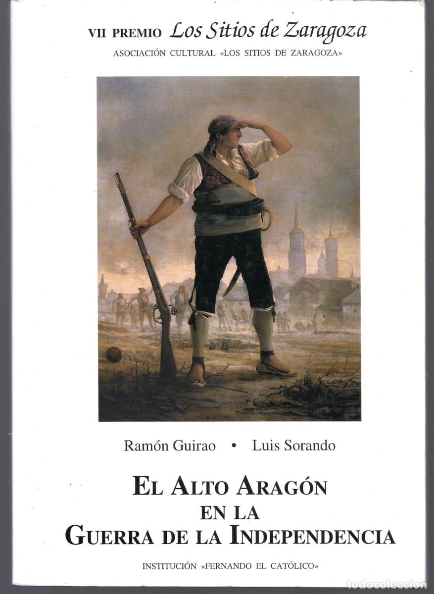 Livres d'occasion: Ram&oacute;n GUIRAO y Luis SORANDO : El Alto Arag&oacute;n en la Guerra de la Independencia (I.F.C., 1995)