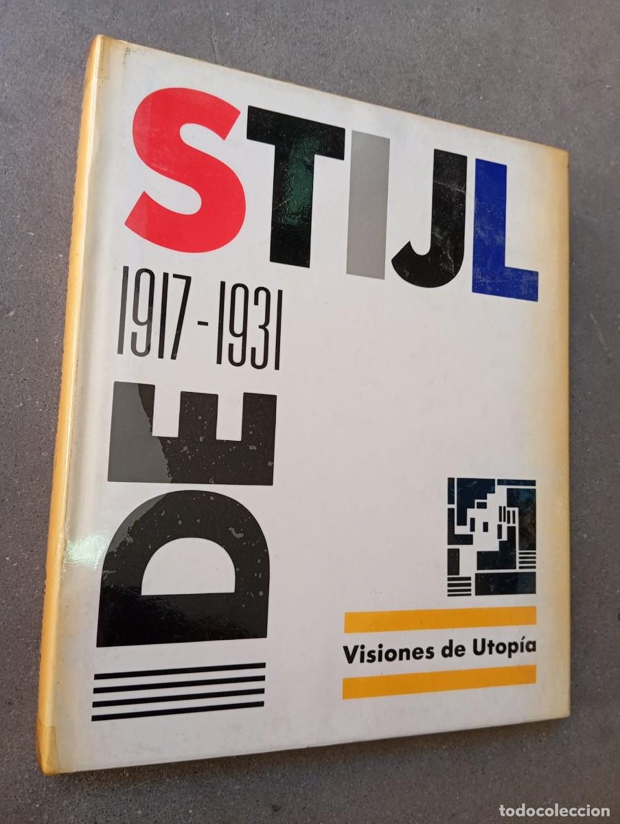 Libros de segunda mano: De Stijl 1917-1931: visiones de utop&iacute;a /VVAA/ Alianza Editorial, 1986