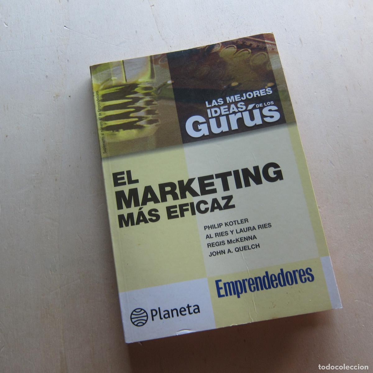 Libros de segunda mano: EL M&Aacute;RKETING M&Aacute;S EFICAZ - PHILIP KOTLER Y OTROS (PLANETA) MANUAL