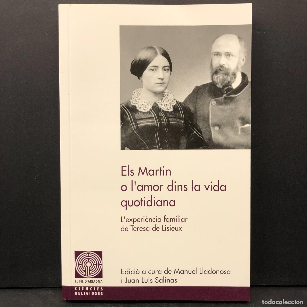 Libros de segunda mano: ELS MARTIN O L'AMOR DINS LA VIDA QUIOTIDIANA - LLADONSA I JUAN LUIS SALINAS - PAG&Egrave;S EDITORS / 58