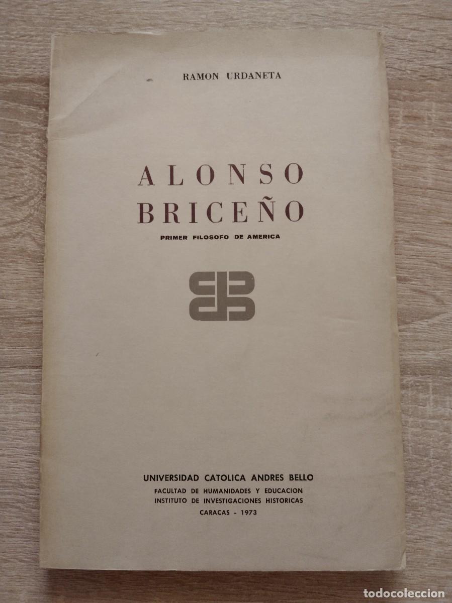 Livres d'occasion: ALONSO BRICE&Ntilde;O - PRIMER FILOSOFO DE AMERICA - Urdaneta, Ram&oacute;n