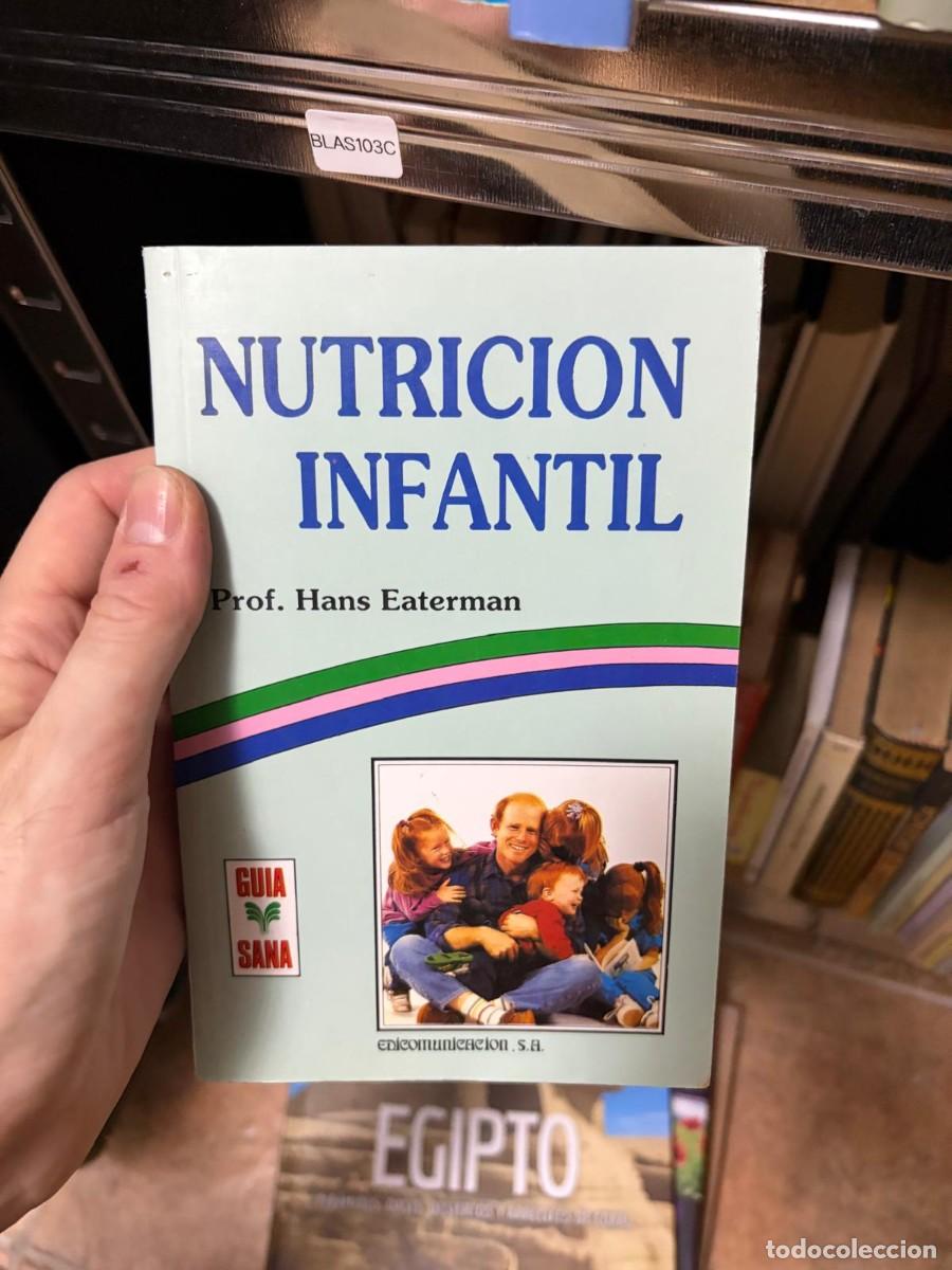 Libros de segunda mano: BLAS103C &mdash; Nutrici&oacute;n infantil &mdash; Prof. Hans Eaterman &mdash; Edicomunicaci&oacute;n, S.A.