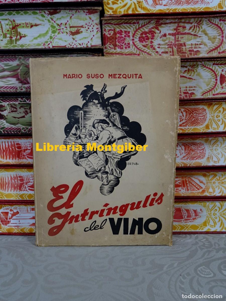 Libros de segunda mano: El Intr&iacute;ngulis del Vino . Autor : Suso Mezquita,Mario