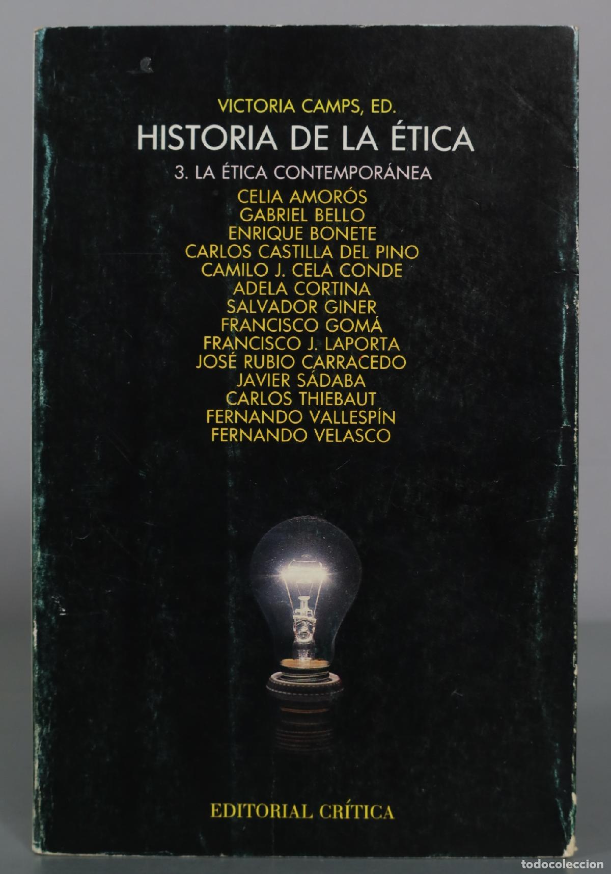 Libros de segunda mano: Historia de la &eacute;tica 3. La &eacute;tica contempor&aacute;nea - Victoria Camps, ed. - Editorial Cr&iacute;tica