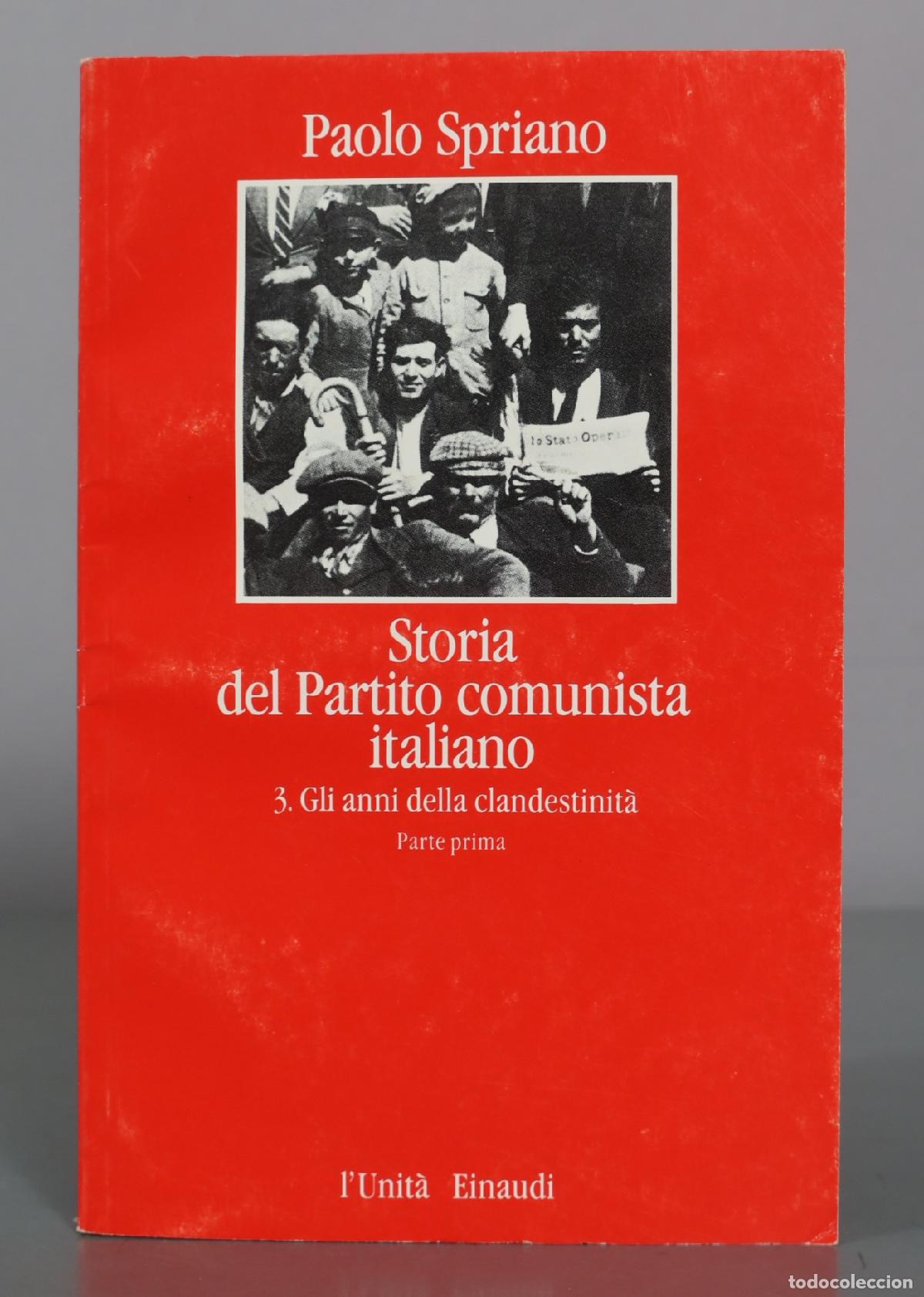 Libros de segunda mano: Storia del Partito comunista italiano. 3. Gli anni della clandestinit&agrave; - Parte prima - Paolo Spriano