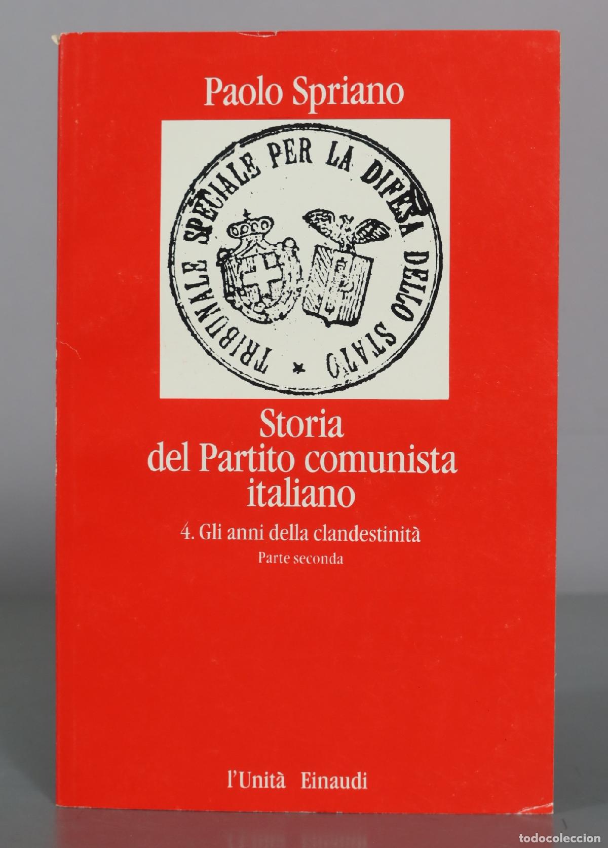 Libros de segunda mano: Storia del Partito comunista italiano - 4. Gli anni della clandestinit&agrave; Parte seconda - Paolo
