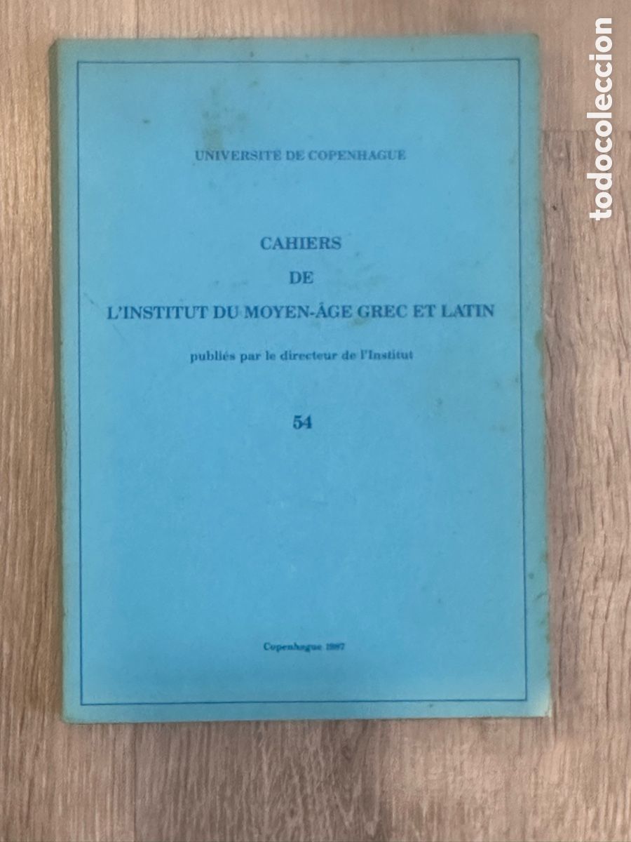 Second hand books: Cahiers de l'Institut du Moyen-&Acirc;ge Grec et Latin (CIMAGL). N&uacute;mero 54.