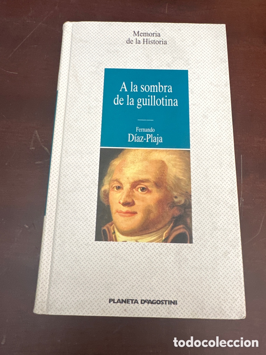 Libros de segunda mano: A LA SOMBRA DE LA GUILLOTINA - FERNANDO DIAZ-PLAJA