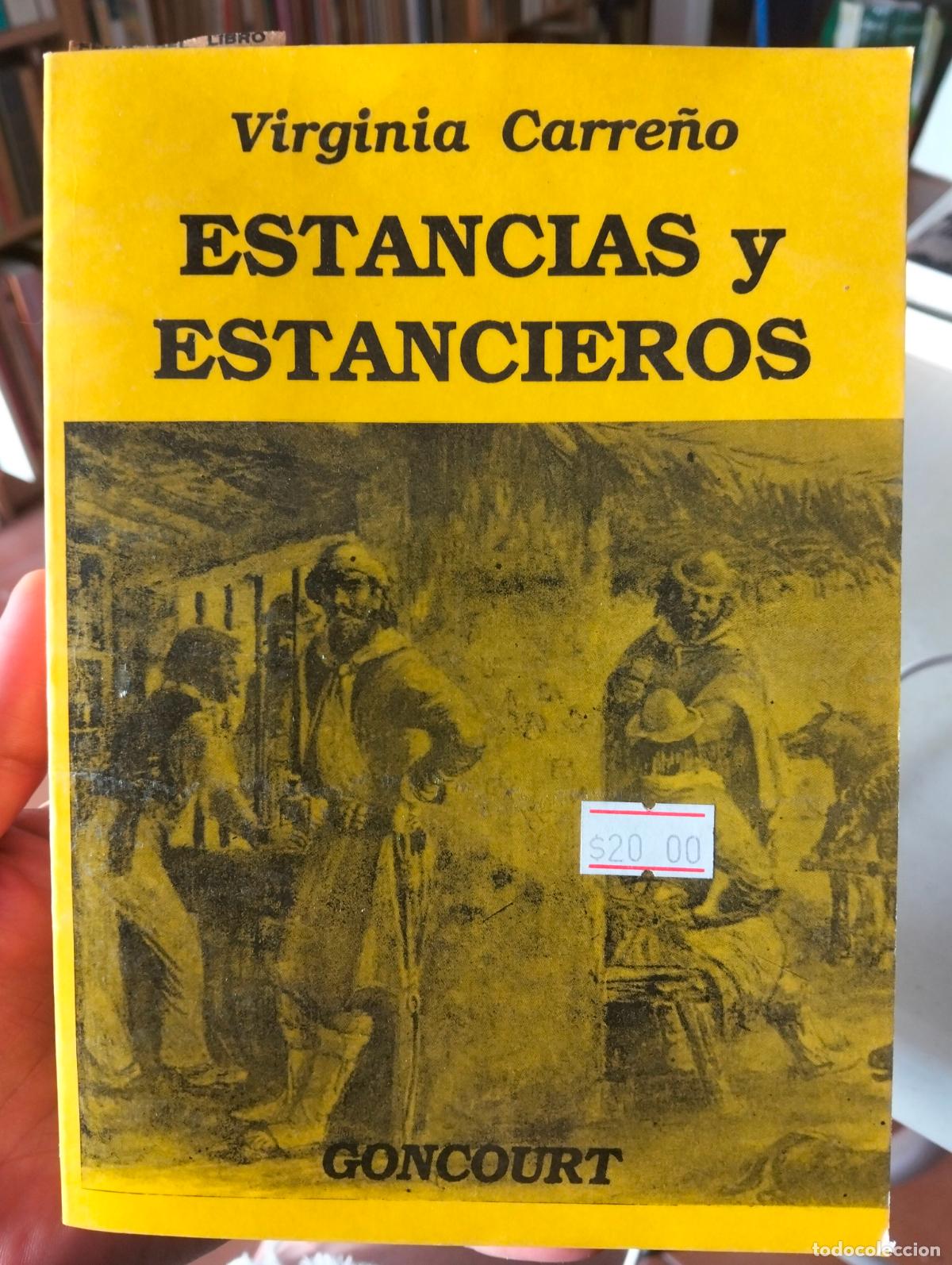 Libros de segunda mano: Argentina. Historia. Estancias y Estancieros, Virginia Carre&ntilde;o, Goncourt, 1991 VISITA MI CATALOGO