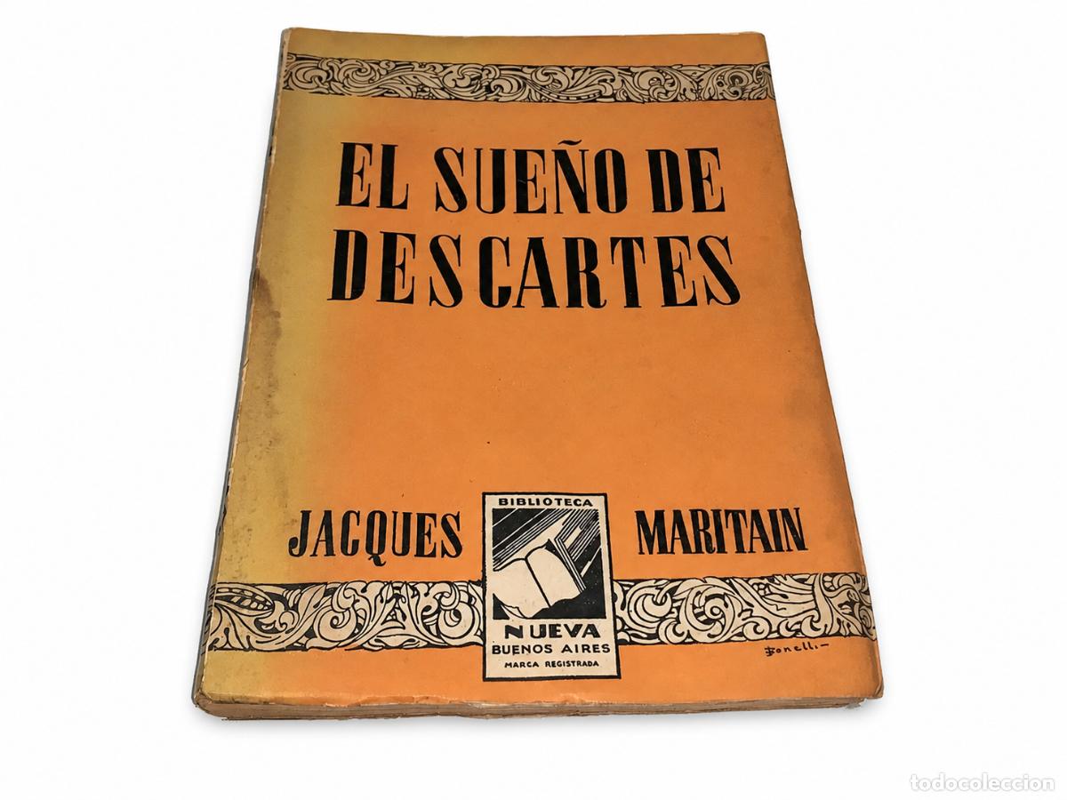 Libros de segunda mano: JACQUES MARITAIN &ndash; EL SUE&Ntilde;O DE DESCARTES &ndash; BIBLIOTECA NUEVA &ndash; LMD