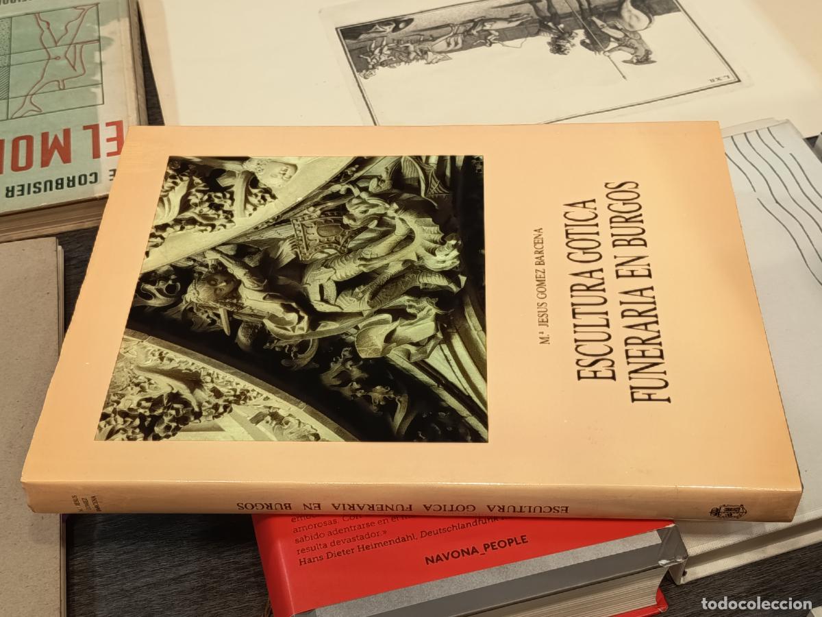 Libros de segunda mano: 1988 -MAR&Iacute;A JES&Uacute;S G&Oacute;MEZ B&Aacute;RCENA. Escultura g&oacute;tica funeraria en Burgos