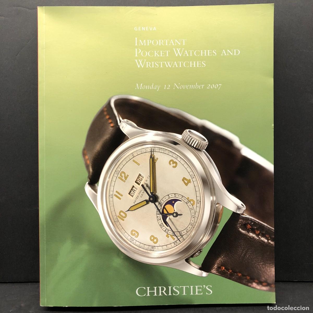Libros de segunda mano: CAT&Aacute;LOGO SUBASTA RELOJES - CHRISTIE'S - IMPORTANT POCKET WATCHES AND WRISTWATCHES GENEVA 2007 / 125