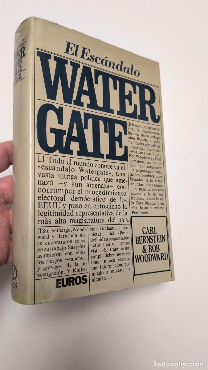 Libros de segunda mano: El esc&aacute;ndalo Watergate - Bob Woodward Carl Bernstein