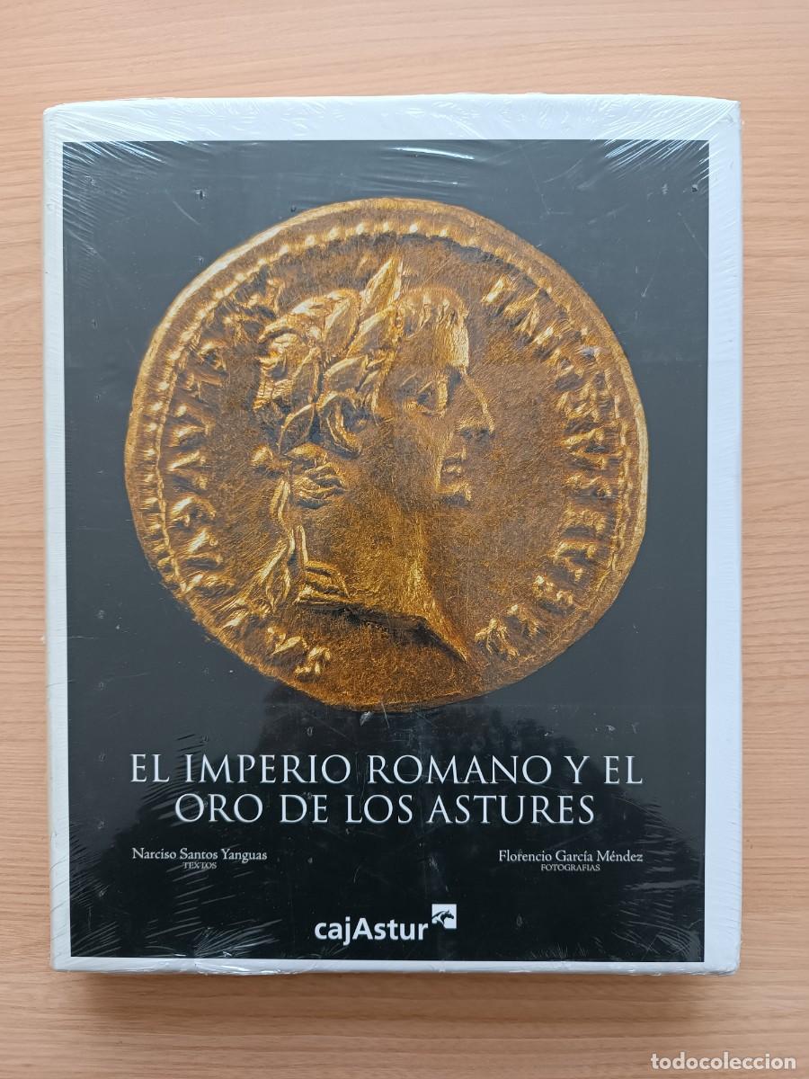 Libros de segunda mano: El Imperio Romano y el oro de los astures - Narciso Santos Yanguas y Florencio Garc&iacute;a M&eacute;ndez