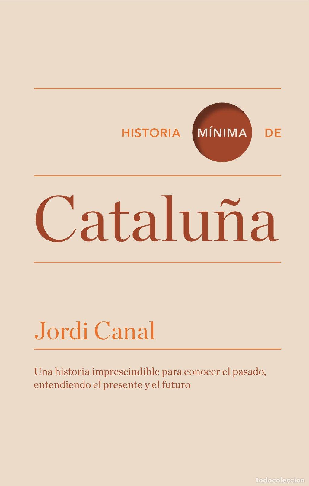 Libri di seconda mano: Historia M&iacute;nima de Catalu&ntilde;a - Jordi Canal - Turner Publicaciones - Historias M&iacute;nimas