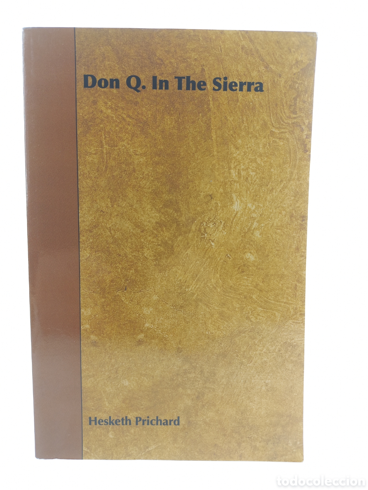 Libros de segunda mano: Don Quixote in the Sierra. Hesketh Prichard.