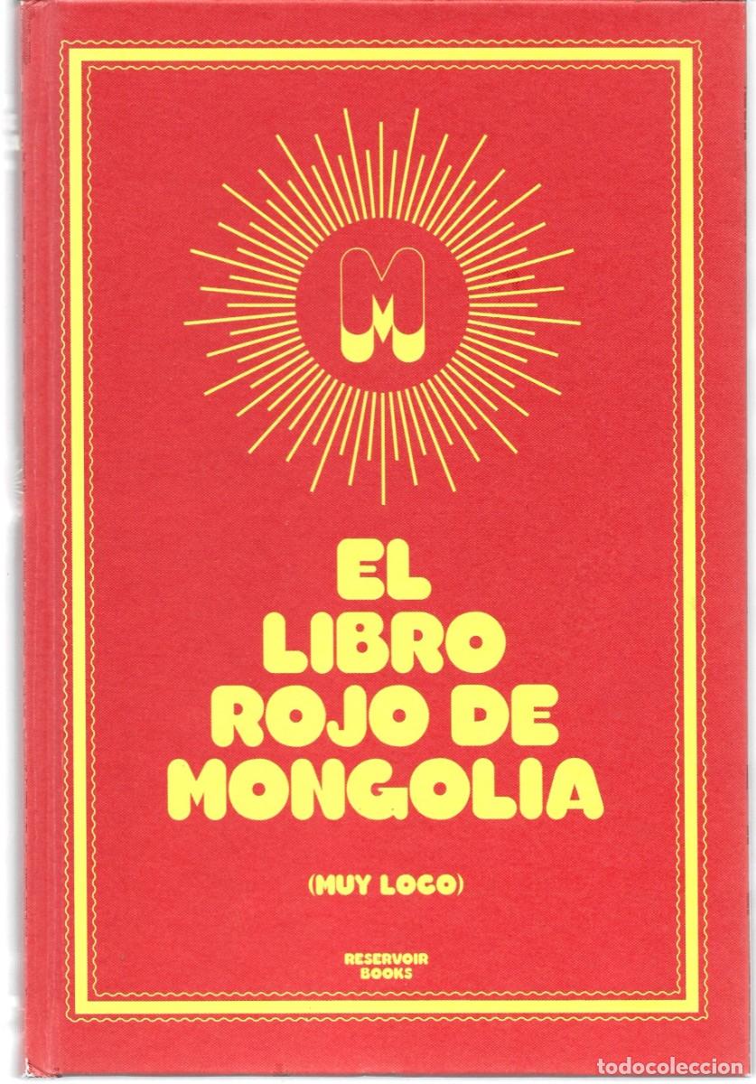 Libros de segunda mano: EL LIBRO ROJO DE MONGOLIA (MUY LOCO). Reservoir Books, 2013