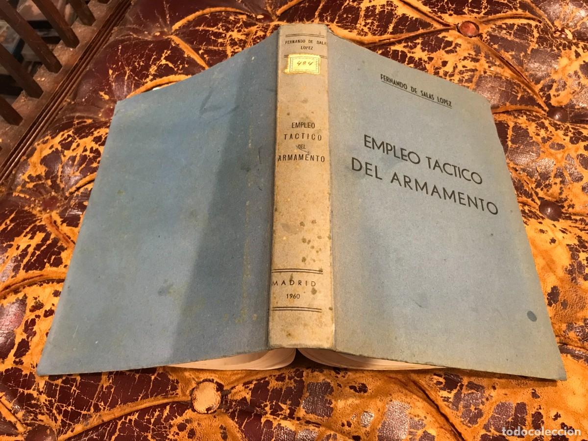 Second hand books: FERNANDO DE SALAS L&Oacute;PEZ. EMPLEO T&Aacute;CTICO DEL ARMAMENTO. 1960, MADRID